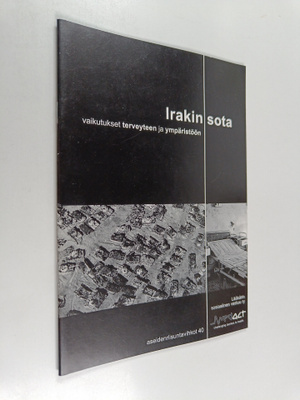 Jane Salvage : Irakin sota : vaikutukset terveyteen ja ym...
