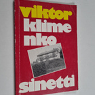 Viktor Klimenko : Sinetti poikani näylle - pikkukuva 1