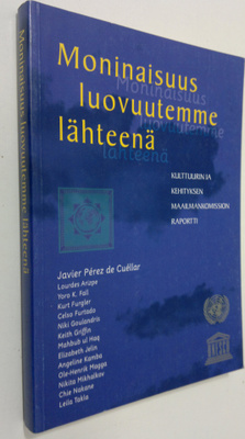 Moninaisuus luovuutemme lähteenä : kulttuurin ja kehityks...