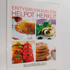 Soili Soisalo : Erityisruokavalion helpot herkut - pikkukuva 1