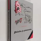 Inkeri Lahti : Polulta ja pientareelta - pikkukuva 1
