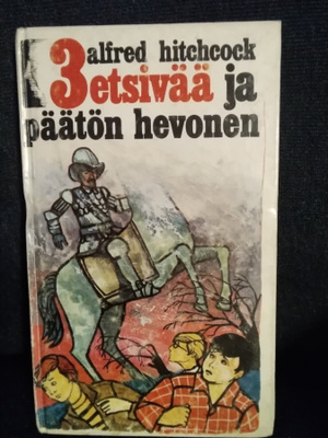 3 etsivää ja päätön hevonen