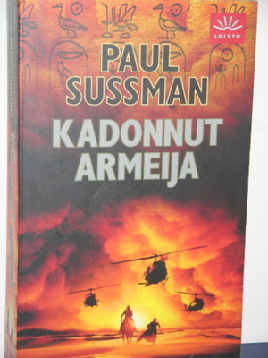 Paul Sussman : KADONNUT ARMEIJA