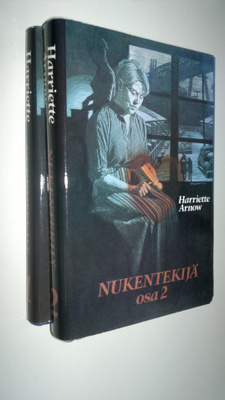 Harriette Arnow : Nukentekijä 1-2