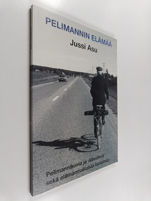 Jussi Asu : Pelimannin elämää : Jussi Asun pelimanniaihei...
