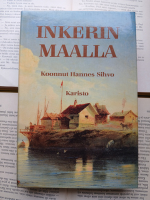 Hannes Sihvo - Inkerinmaalla (sid.)
