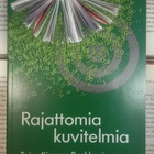 Kiamars Baghbani (toim.) - Rajattomia kuvitelmia (nid.) - pikkukuva 1
