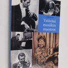 Arne Rousi : Ystäväni musiikin maestrot - pikkukuva 1
