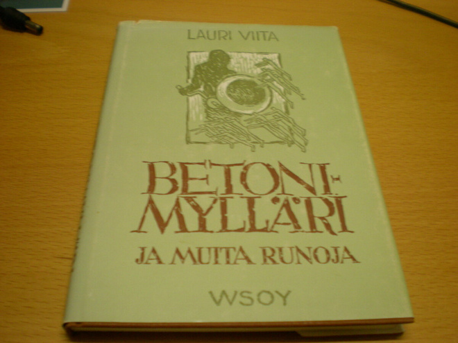 Lauri Viita: Betonimylläri ja muita runoja