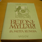 Lauri Viita: Betonimylläri ja muita runoja - pikkukuva 1