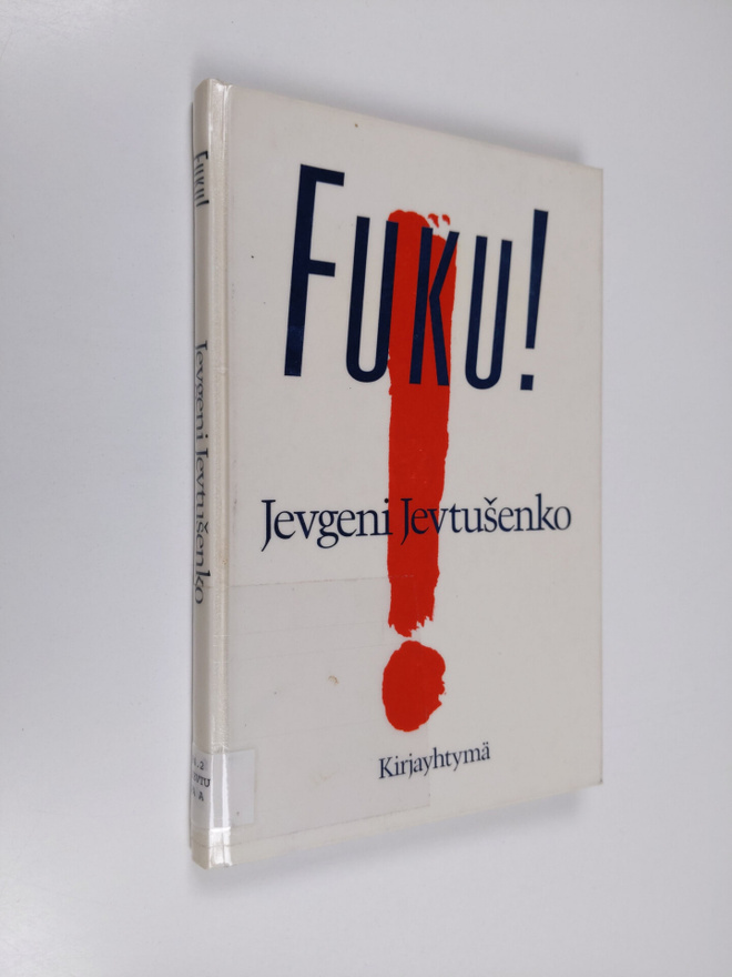 Jevgeni Jevtusenko : Fuku! : runoelma