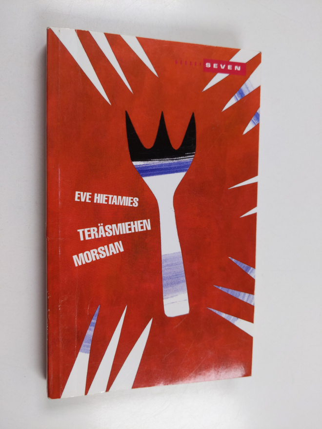 Eve Hietamies : Teräsmiehen morsian