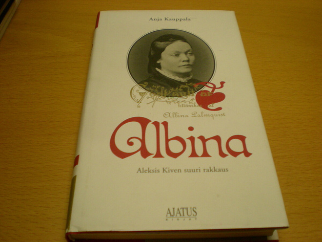 Anja Kauppala: Albina Aleksis Kiven suuri rakkaus