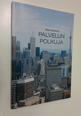 Milja Issakainen : Palvelun polkuja