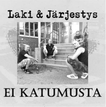 LAKI & JÄRJESTYS ei katumusta -2024-