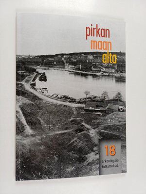Pirkan maan alta : arkeologisia tutkimuksia 18