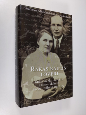 Kullervo Manner : Rakas kallis toveri : Kullervo Mannerin...