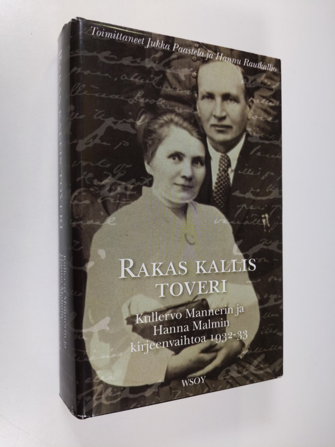 Kullervo Manner : Rakas kallis toveri : Kullervo Mannerin...