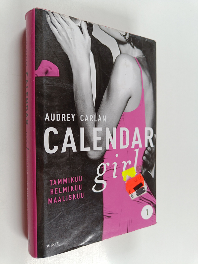 Audrey Carlan : Calendar girl 1 : Tammikuu, helmikuu, maa...