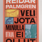 Reidar Palmgren : Veli jota minulla ei ollut - pikkukuva 1