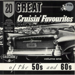 Various - 20 Great Cruisin Favourites Of The 50s And 60s Vol
