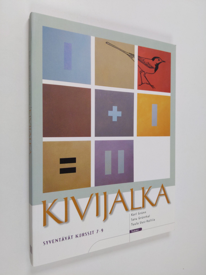 Tuula Uusi-Hallila ym. : Kivijalka : Syventävät kurssit 7-9