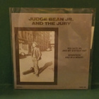 JUDGE BEAN JR. AND THE JURY - YOU HATE ME AND MY.. M-/M- 7" - pikkukuva 2