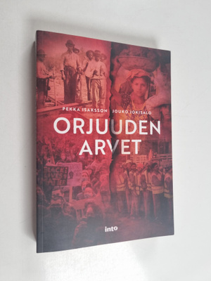 Jouko Jokisalo ym. : Orjuuden arvet