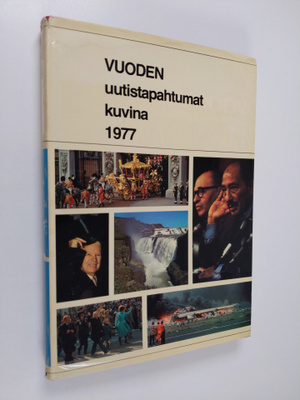 Vuoden uutistapahtumat kuvina 1977