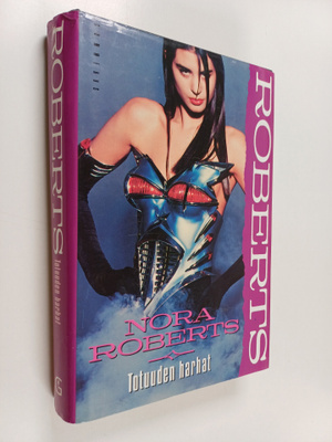 Nora Roberts : Totuuden harhat