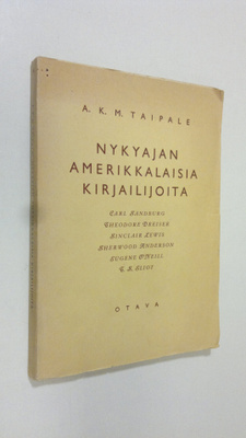 A. K. M. Taipale : Nykyajan amerikkalaisia kirjailijoita
