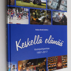 Keskellä elämää : Keskipohjanmaa 1997-2017 - pikkukuva 1