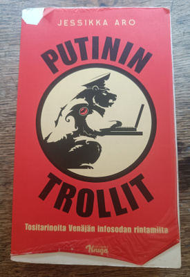 Jessikka Aro: Putinin trollit