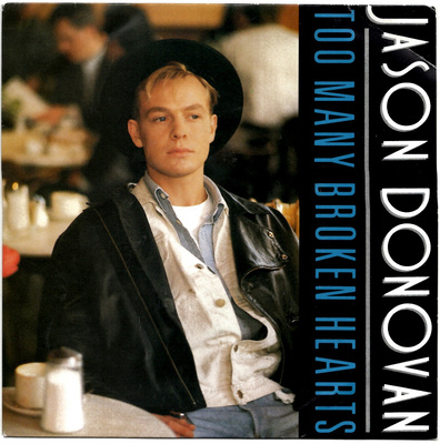 JASON DONOVAN: Too Many Broken Hearts / Wrap My Arms Aro 7"
