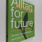 Chris van Uffelen : Alltag for Future - All Days for Futu... - pikkukuva 1