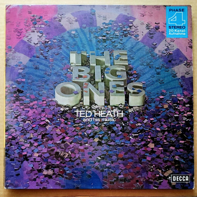 TED HEATH AND HIS MUSIC The Big Ones – saksal. Decca LP 1969