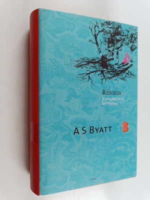 A. S. Byatt : Riivaus : romanttinen kertomus