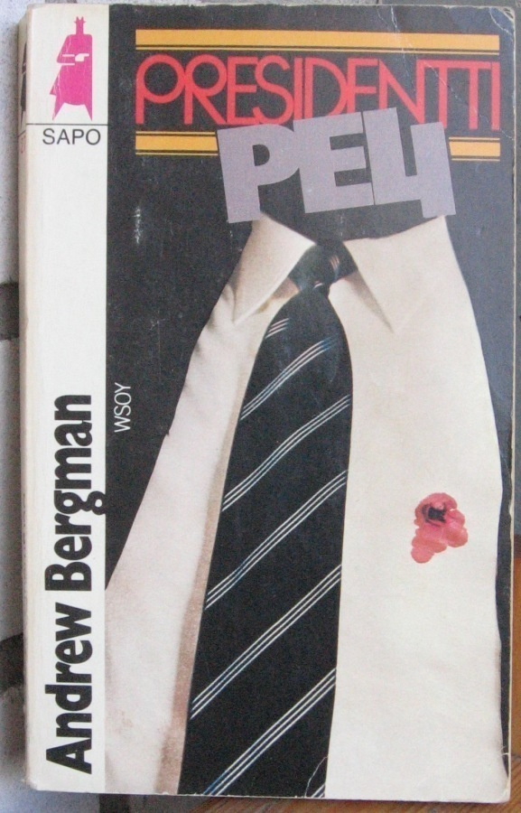SaPo 274. Andrew Bergman: Presidenttipeli. 226 s.