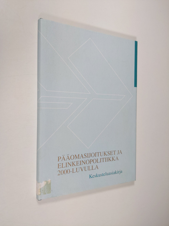 Pääomasijoitukset ja elinkeinopolitiikka 2000-luvulla : k...