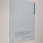 Pääomasijoitukset ja elinkeinopolitiikka 2000-luvulla : k... - pikkukuva 1