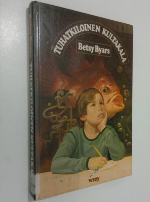 Betsy Byars : Tuhatkiloinen kultakala