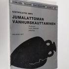 Jussi (toim.) Talasniemi : Jumalattoman vanhurskauttamine... - pikkukuva 1