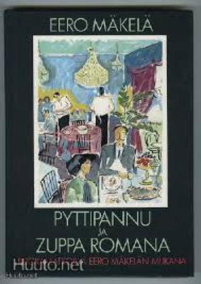 Eero Mäkelä: Pyttipannu ja Zuppa Romana