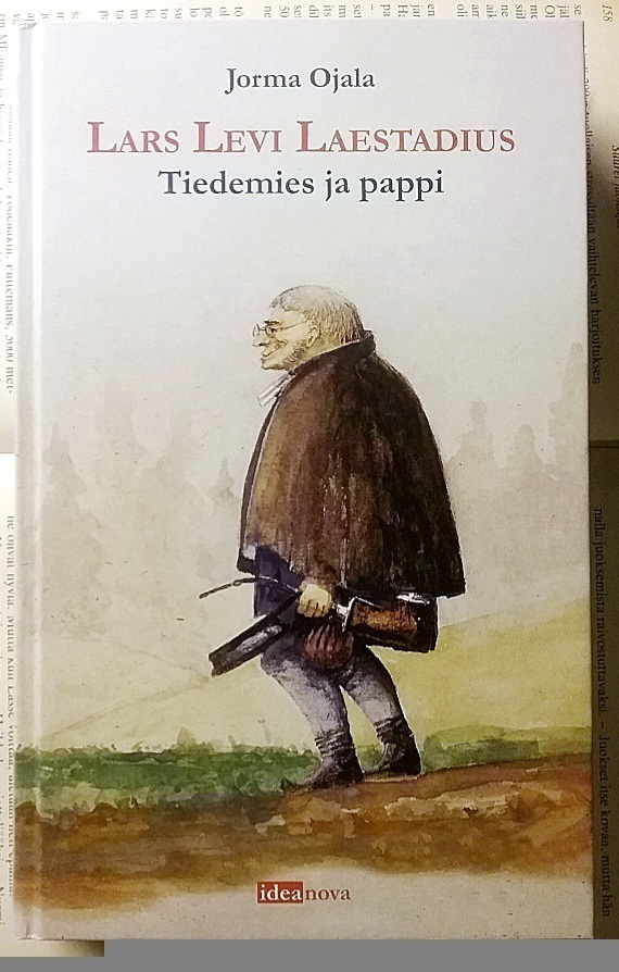 Jorma Ojala - Lars Levi Laestadius: Tiedemies ja pappi (sid)