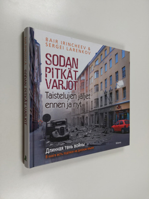 Bair Irinceev : Sodan pitkät varjot : taistelujen jäljet ...
