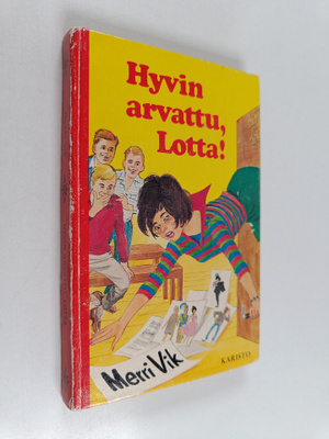 Merri Vik : Hyvin arvattu, Lotta!