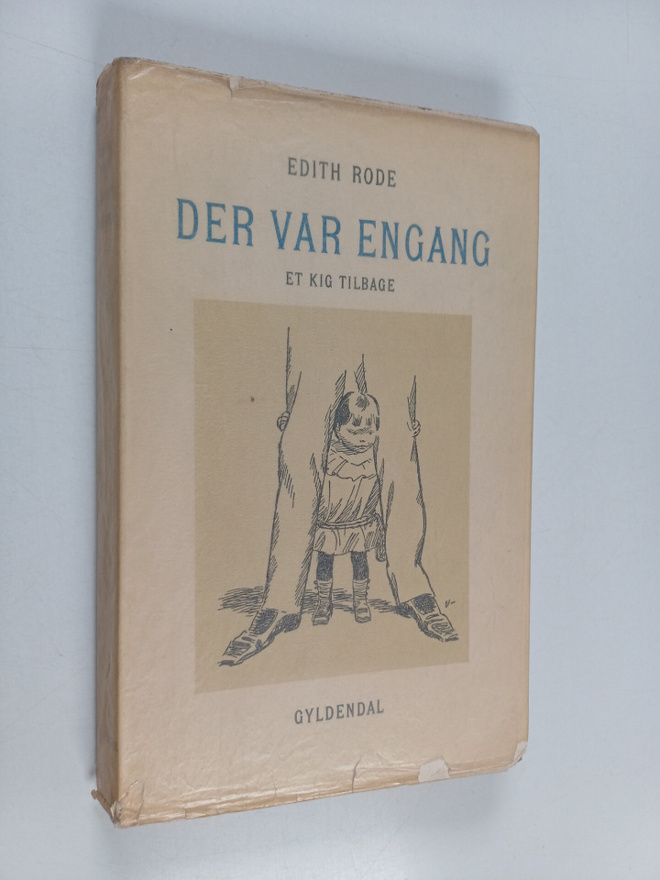 Edith Rode : Der var engang : et kig tilbage