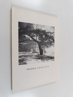 Eero.E. Ekman : Pienhiuk Sauvo jutui (signeerattu)