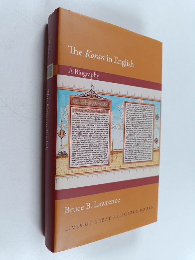 Bruce B. Lawrence : The Koran in English : a biography