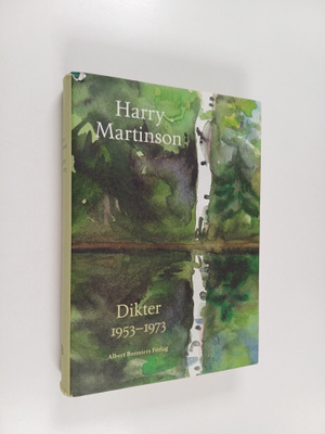Harry Martinson : Dikter 1953-1973